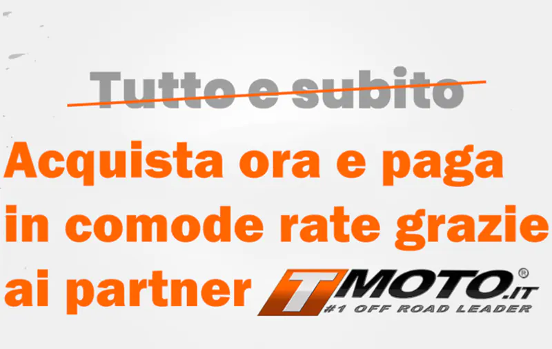 Acquista Ora e Paga in Comode Rate grazie ai Partner T-Moto 
